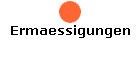 Ermaessigungen